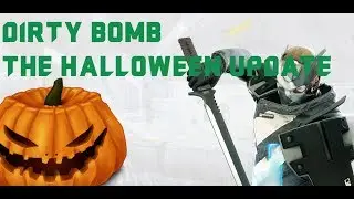 THE HALLOWEEN UPDATE | Dirty Bomb