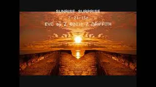 21 SUNRISE EVCs by Z & OS SONG by Z - Special Presentation &copy;2019 GandharvaMusic-LZWG GM-OS-AVP