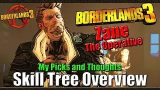 Borderlands 3 | Zane The Operative  |Skill Tree Overview | My Picks and Thoughts