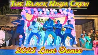  NEW YEAR CELEBRATE || LAST DANCE 2025 || THE BLACK NINJA CREW || 31 DECEMBER 2025 LAST NIGHT ENJOY 