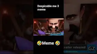 despicable me 3 funny meme