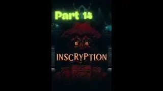 Lets Play Inscryption (Blind Part 14) We fight our first uberbot