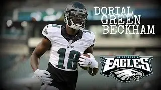 WR|| DORIAL GREEN-BECKHAM || EAGLES|| 2016 HIGHLIGHTS