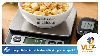 Avant de manger, je calcule ! Le quotidien invisible d’une diabétique de type 1 | Vivre le diabète
