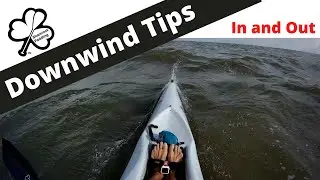 Downwind Tips - In and Out Paddling