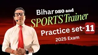 Bihar DSO / Sports Trainer Requirements Exam 2025  Practice set - 11 |Best' Book |Online Class