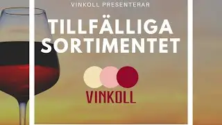 Vinkoll - Tillf&auml;lliga sortimentet 11/3 2022