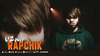 UZMIR - RAPCHIK (Rap41K) | Узмир - Рапчик (Рап41К)