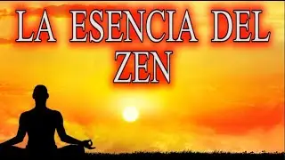 LA ESENCIA DEL ZEN. AUDIOLIBRO COMPLETO EN CASTELLANO (Voz real humana)