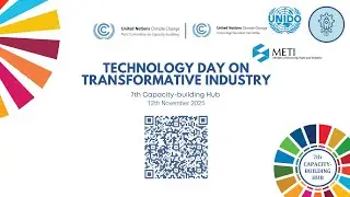 Capacity building Hub: Technology Day on Transformative Industry