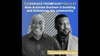 How Activate Durham is building and bolstering the community