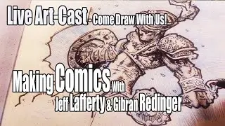 Live Artcast / with Jeff Lafferty & Gibran Redinger - Come Draw With Us!