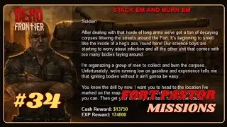 DEAD FRONTIER 3D | FORT PASTOR | MISSION #34 | STACK EM AND BURN EM