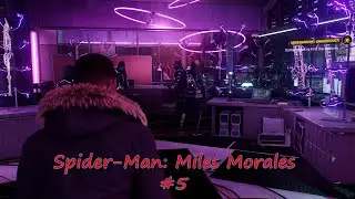 Spider-Man: Miles Morales - Gameplay Part #5 - Phin invited us into the Underground Mainbase!