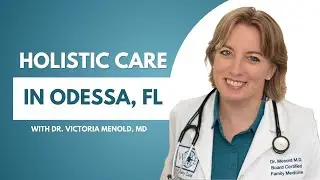 Holistic Family Doctor in Odessa, FL | Acupuncture, Yoga & Pain Care with Dr. Victoria Menold