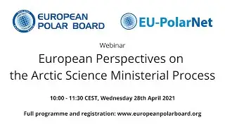Webinar: European Perspectives on the Arctic Science Ministerial Process