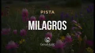 Milagros | PISTA | Gesa Music