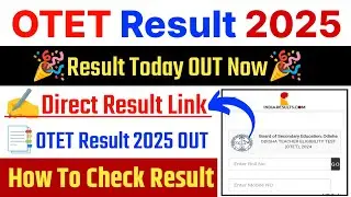 OTET Result 2025 ⚫ OTET Result 2025 Kaise Dekhe ? How To Check OTET Result 2025 ? OTET Result Date ?