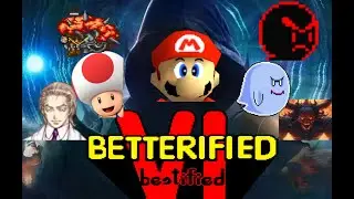 TRULY THE EPISODE OF ALL TIME. - Betterified VI: Bestified (Part 1)