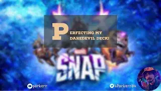 PERFECTING MY DAREDEVIL DECK!  - MARVEL SNAP
