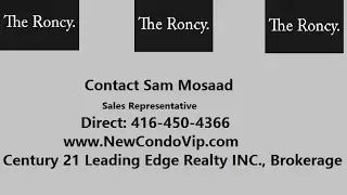 The Roncy Condos www.NewCondoVip.com Sam Mosaad 416-450-4366
