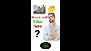 🔥first 5 Star of India / Bharat ka sabse pehla 5 Star Hotel #shorts #youtubeshorts #new