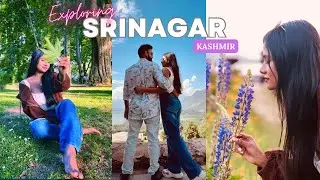 Srinagar in May & June Vlog | Places to visit |Complete Guide | Stay, Budget & Expenses