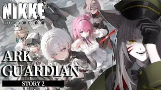 【#NIKKE/ニケ】新イベント「ARK GUARDIAN」ストーリー2初見一気読み配信｜重そうなので覚悟します【辰石こまり】