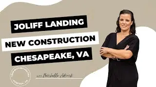 2022 Tour of Joliff Landing New Construction Homes in Chesapeake VA