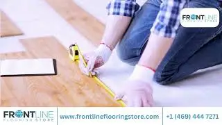 Introducing Frontline Flooring Store: Your Trusted Partner for Quality Flooring Solutions