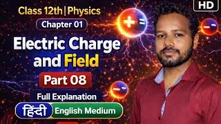 @kdrphysics Class 12th physics chapter 01| Electric Charge and field|| complete physics || 09/365