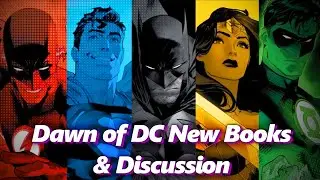 Dawn of DC New Books & Discussion - Absolute Comics | Absolutely Marvel & DC