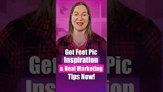 Sell Feet Pics Like a Pro&mdash;Creative Ideas & Marketing That Gets Results! #viral #viralshorts #feetpic