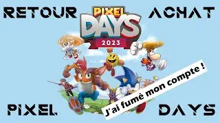 [RENTR&Eacute;E N&deg;20] COMPTE RENDU DES PIXEL DAYS 2023