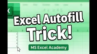 Master Autofill in Excel Fast! | Save Time with This Simple Trick