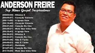 💖 Anderson Freire – Louvores Que Tocam o Espírito e Inspiram Adoração 🌸 #andersonfreire