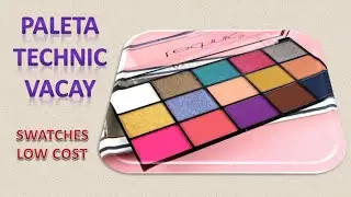 PALETA DE SOMBRAS TECHNIC VACAY. SWATCHES LOW COST.