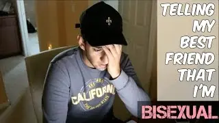 TELLING MY BEST FRIEND I'M BISEXUAL & I LOVE HIM PRANK