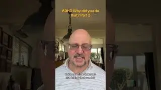 Why did you DO that?? Part 2 #adhd #adhdstrategies #adhdawareness
