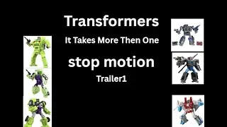 Transformers It Takes More Then One...Trailer