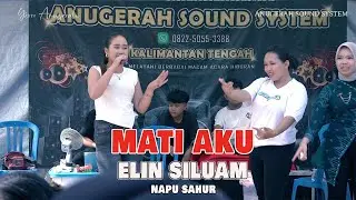 Mati Aku by Elin Siluam Remix DJ Music Panggung - Artis Cewek Dayak Kalteng - Napu Sahur