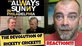 It's Always Sunny - The Devolution of Rickety Cricket REACTION