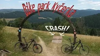 MTB - Bike park Kyčerka 2019 (2xCRASH!)
