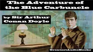 SHERLOCK HOLMES: THE ADVENTURE OF THE BLUE CARBUNCLE- FULL AudioBook | Greatest AudioBooks