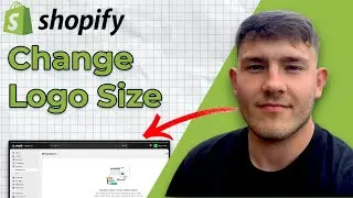 Change Logo Size on Shopify (2025 Guide)