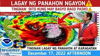 WEATHER UPDATE TODAY DECEMBER 17, 2022p.m