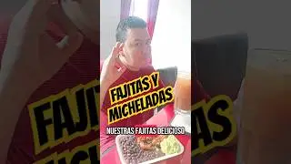Fajitas y Micheladas Sencillo y Delicioso #CocoHerreraYT