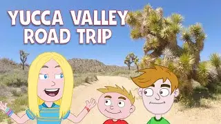 Yucca Valley Road Trip!