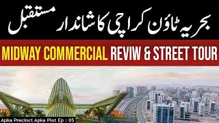 Precinct 5 (Midway Commercial) Streets Tour & Detailed Review