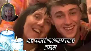 Jay Slater Documentary- React
